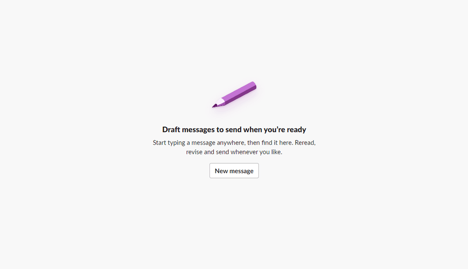 The empty state displayed on the “Drafts & sent” page of Slack’s desktop application.